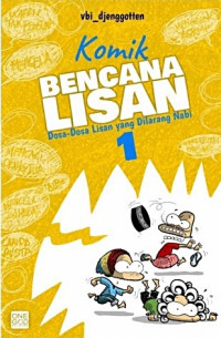 Image of KOMIK BENCANA LISAN : DOSA-DOSA LISAN YANG DILARANG NABI 1