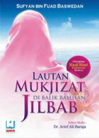 Image of LAUTAN MUKJIZAT DI BALIK BALUTAN JILBAB