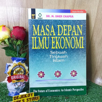 Image of MASA DEPAN ILMU EKONOMI SEBUAH TINJAUAN ISLAM