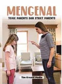 Image of MENGENAL TOXIC PARENTS DAN STRICT PARENTS