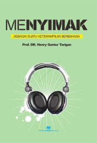 Image of MENYIMAK SEBAGAI SESUATU KETERAMPILAN BERBAHASA