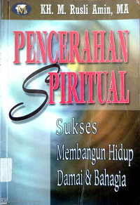 Image of PENCERAHAN SPIRITUAL SUKSES MEMBANGUN HIDUP DAMAI & BAHAGIA