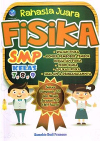 Image of RAHASIA JUARA FISIKA SMP KELAS 7, 8, 9