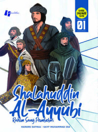 SHALAHUDDIN AL-AYYUBI : RAHIM SANG PEMBEBAS 1