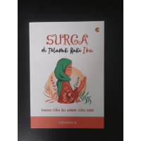 Image of SURGA DI TELAPAK KAKI IBU KARENA RIDHA IBU ADALAH RIDHA ALLAH
