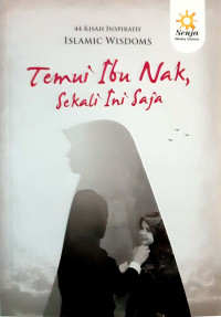 Image of TEMUI IBU NAK, SEKALI INI SAJA
