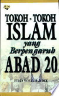 Image of TOKOH-TOKOH ISLAM YANG BERPENGARUH ABAD 20