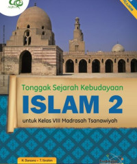 Image of TONGGAK SEJARAH KEBUDAYAAN ISLAM 2 UNTUK KELAS VIII MADRASAH TSANAWIYAH