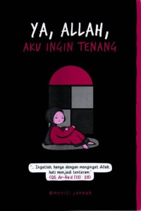 Image of YA, ALLAH, AKU INGIN TENANG