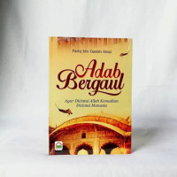 Image of ADAB BERGAUL AGAR DICINTAI ALLAH KEMUDIAN DICINTAI MANUSIA