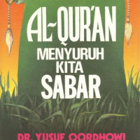 Image of AL - QUR'AN MENYURUH KITA SABAR