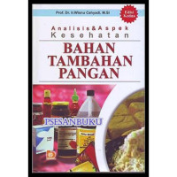 Image of ANALISIS & ASPEK KESEHATAN BAHAN TAMBAHAN PANGAN