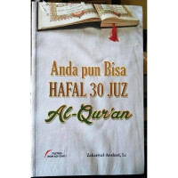 Image of ANDA PUN BISA MENGHAFAL 30 JUZ AL - QUR'AN