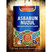 Image of ASBABUN NUZUL , SEBAB - SEBAB TURUNNYA AYAT AL - QUR'AN