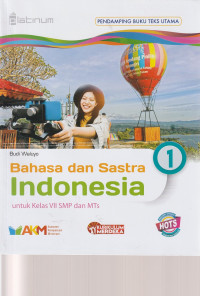Image of BAHASA DAN SASTRA INDONESIA , UNTUK KELAS VII