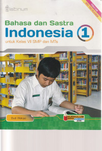 Image of BAHASA DAN SASTRA INDONESIA , UNTUK KELAS VII