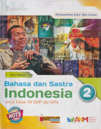 Image of BAHASA DAN SASTRA INDONESIA, UNTUK KELAS VIII