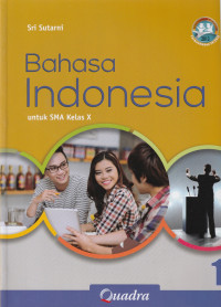 Image of BAHASA INDONESIA , UNTUK KELAS X ( TEKS )