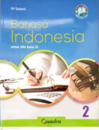 Image of BAHASA INDONESIA, UNTUK KELAS XI, PENGARANG SRI SUTARNI