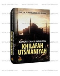 Image of BANGKIT DAN RUNTUHNYA KHILAFAH UTSMANIYAH