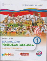 Image of BELAJAR MEMAHAMI PENDIDIKAN PANCASILA, UNTUK KELAS VII