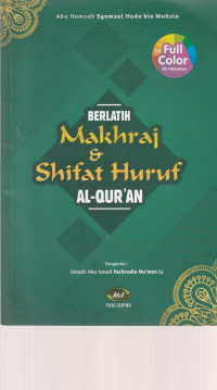 Image of BERLATIH MAKHRAJ & SHIFAT HURUF AL - QUR'AN