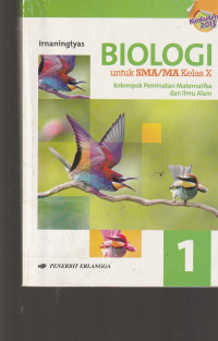 Image of BIOLOGI KELOMPOK PEMINATAN UNTUK KELAS X ( TEKS )