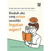 Image of BISAKAH AKU YANG PELUPA MEMILIKI INGATAN SUPER ?