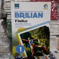 Image of BUKU RINGKASAN MATERI DAN LATIHAN BRILIAN FISIKA , UNTUK KELAS X
