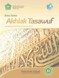 Image of BUKU SISWA AKHLAK TASAWUF , PEMINATAN ILMU KEAGAMAAN , UNTUK KELAS XII