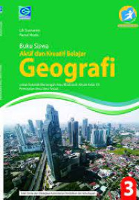 Image of BUKU SISWA AKTIF DAN KREATIF BELAJAR GEOGRAFI, UNTUK KELAS XII