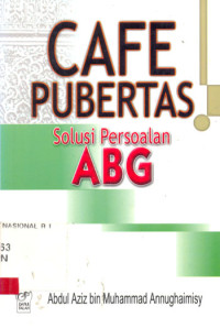 Image of CAFE PUBERTAS , SOLUSI PERSOALAN ABG