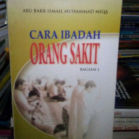 Image of CARA IBADAH ORANG SAKIT BAGIAN 1