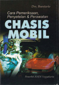 Image of CARA PEMERIKSAAN , PENYETELAN & PERAWATAN CHASIS MOBIL