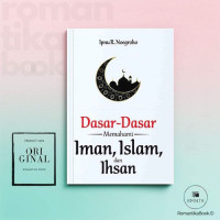 Image of DASAR - DASAR MEMAHAMI IMAN , ISLAM, DAN IHSAN
