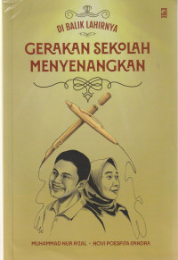 Image of DI BALIK LAHIRNYA , GERAKAN SEKOLAH MENYENANGKAN