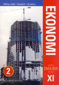 Image of EKONOMI, UNTUK KELAS XI, PENGARANG WAHYU ADJI