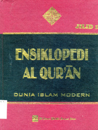 Image of ENSIKLOPEDI AL QUR'AN , DUNIA ISLAM MODERN JILID 1
