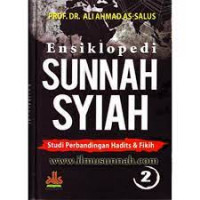 Image of ENSIKLOPEDI SUNNAH SYIAH , STUDI PERBANDINGAN HADITS & FIKIH , JILID 2