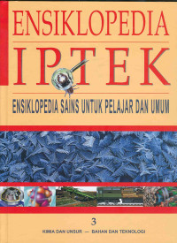 Image of ENSIKLOPEDIA IPTEK , KIMIA DAN UNSUR - BAHAN DAN TEKNOLOGI  JILID 3