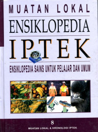 Image of ENSIKLOPEDIA IPTEK , MUATAN  & KRONOLOGI IPTEK JILID 8