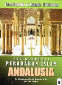 Image of ENSIKLOPEDIA PERADABAN ISLAM , ANDALUSIA JILID 9