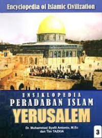 Image of ENSIKLOPEDIA PERADABAN ISLAM YERUSALEM JILID 3