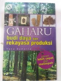 Image of GAHARU BUDI DAYA DAN REKAYASA PRODUKSI
