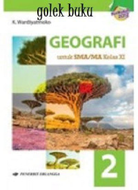 Image of GEOGRAFI, UNTUK KELS XI, PENGARANG K WARDIYATMOKO