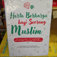 Image of HARTA BERHARGA BAGI SEORANG MUSLIM