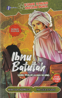 Image of IBNU BATUTAH, SANG PENJELAJAH ULUNG    ( KOMIK )