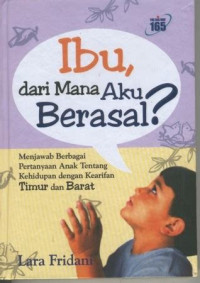 Image of IBU DARI MANA AKU BERASAL ?