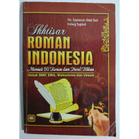 Image of IKHTISAR ROMAN INDONESIA , MEMUAT 50 ROMAN DAN NOVEL PILIHAN
