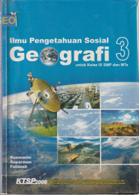 Image of ILMU PENGETAHUAN SOSIAL GEOGRAFI, UNTUK KELAS IX